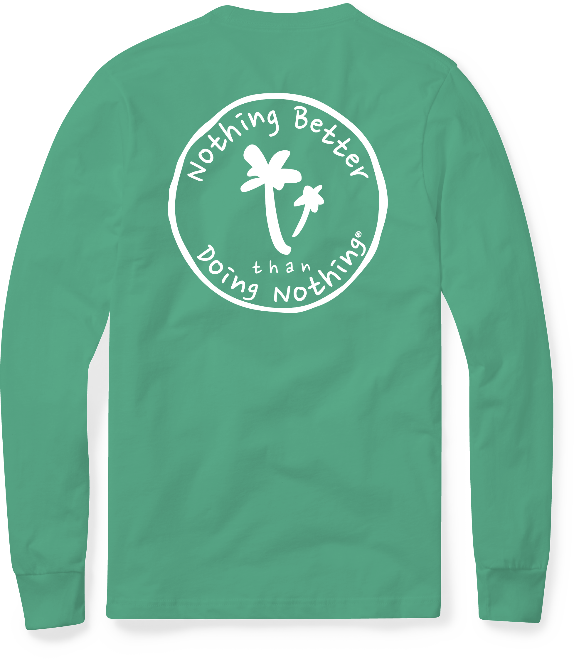 Original Logo Long Sleeve – Nothing Better than Doing Nothing