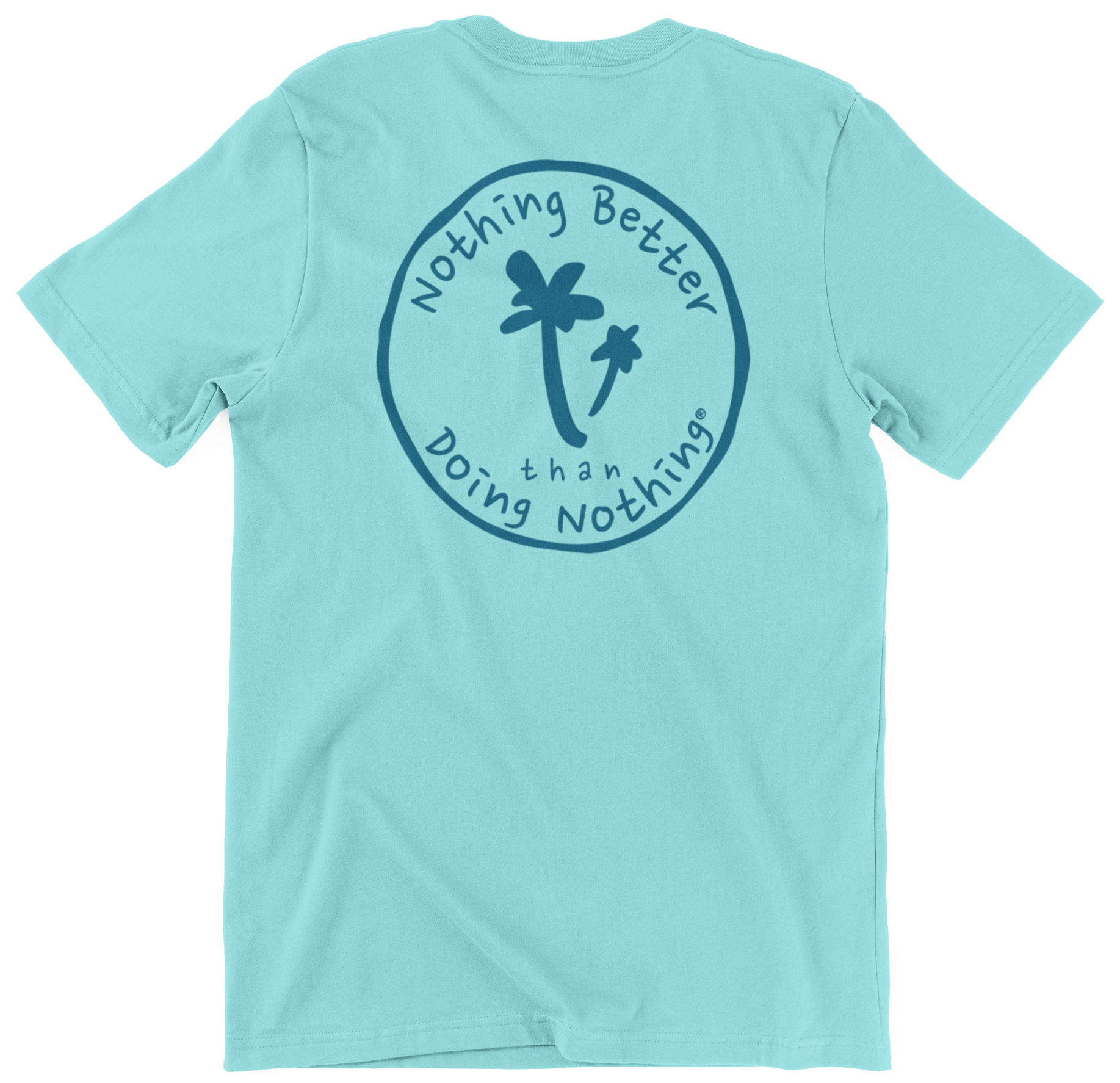 Original Logo Tee – Nothing Better than Doing Nothing