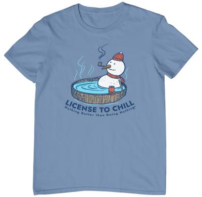 License to Chill Tee